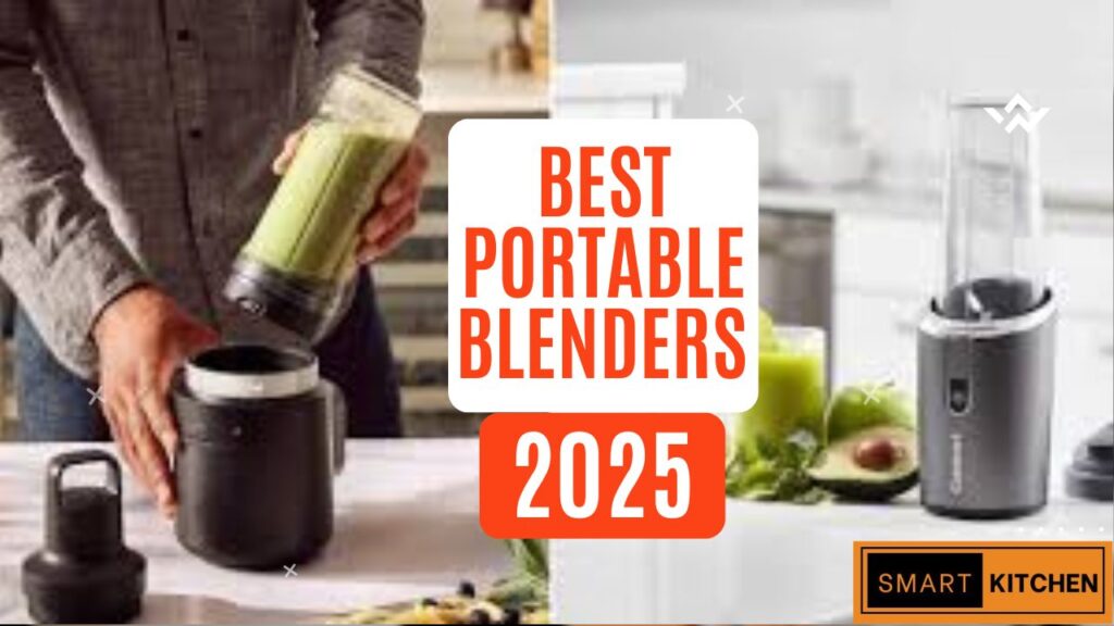 Top 5 Best Portable Blenders for Smoothies on the Go in 2025