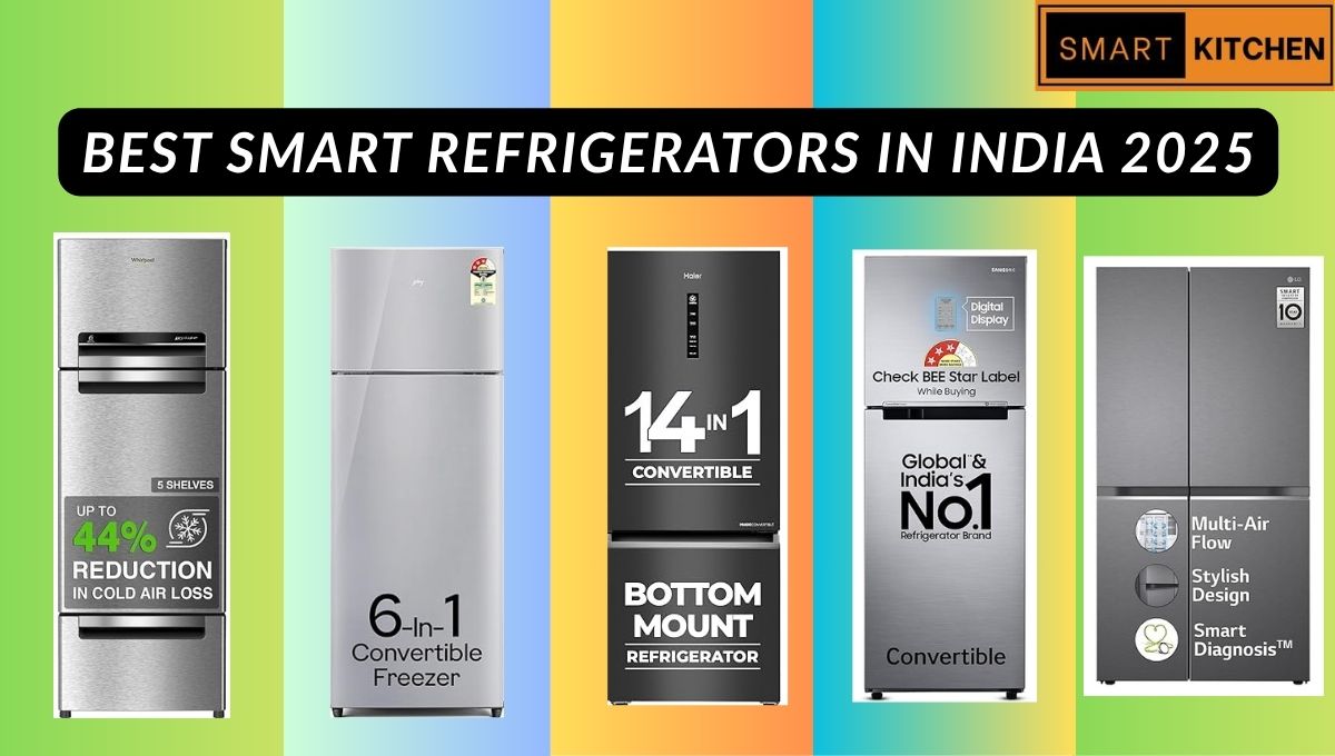 Best Smart Refrigerators in India 2025