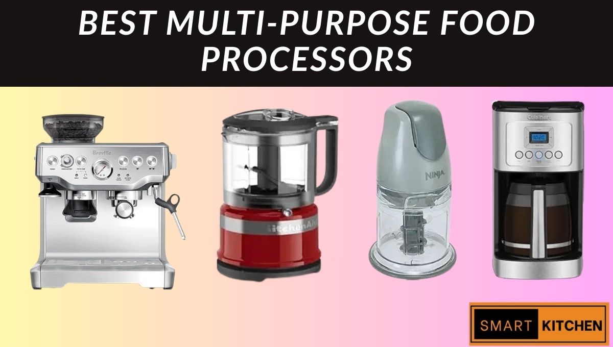Best Multi-Purpose Food Processors
