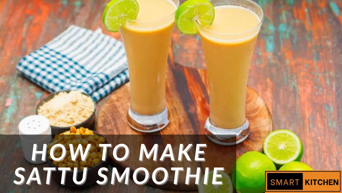 How to Make Sattu Smoothie