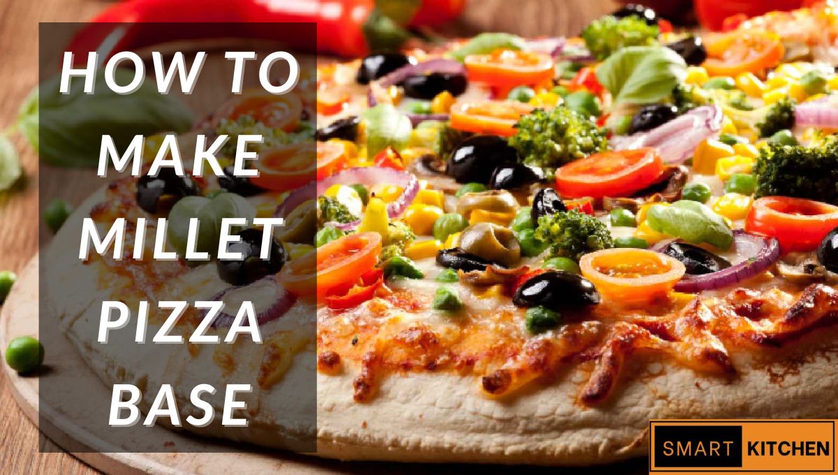 How to Make Millet Pizza Base