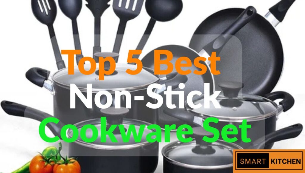 Top 5 Best Non-Stick Cookware Set