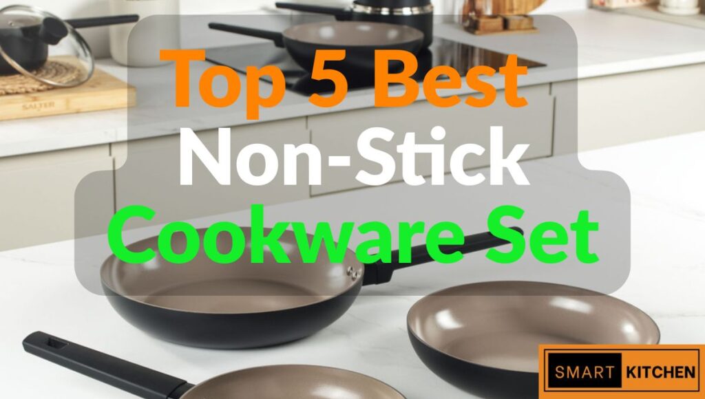 Top 5 Best Non Stick Cookware Set