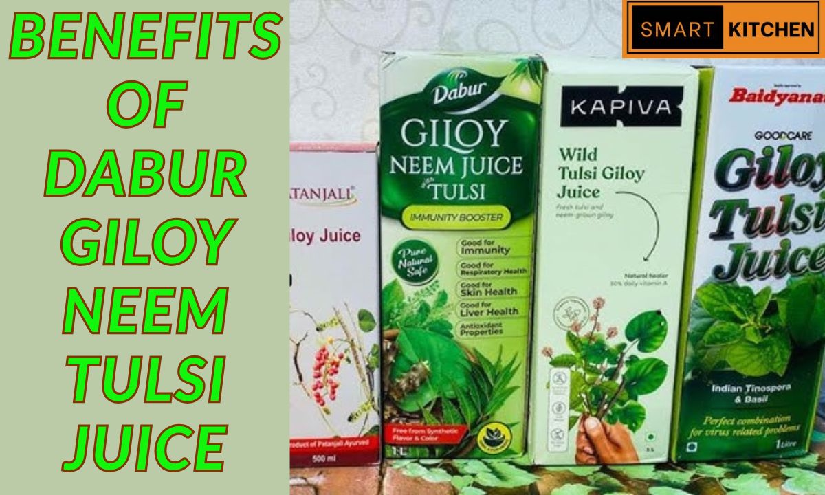 Benefits of Dabur Giloy Neem Tulsi Juice
