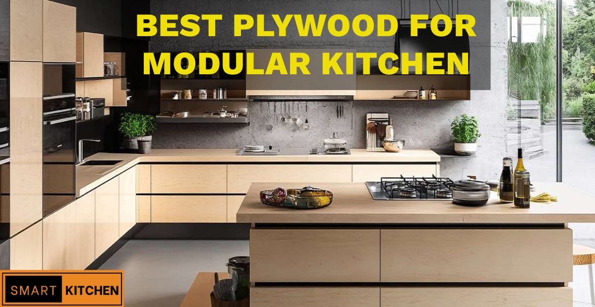 Best Plywood For Modular Kitchen